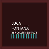 Luca Saulle | mix session Ep #025 by Luca Saulle Music