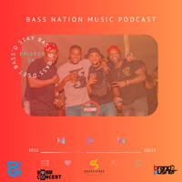 BASS NATION MUSIC PODCAST EPISODE 14- Mixed by [Bass Concert] by Bass Nation Music Podcast