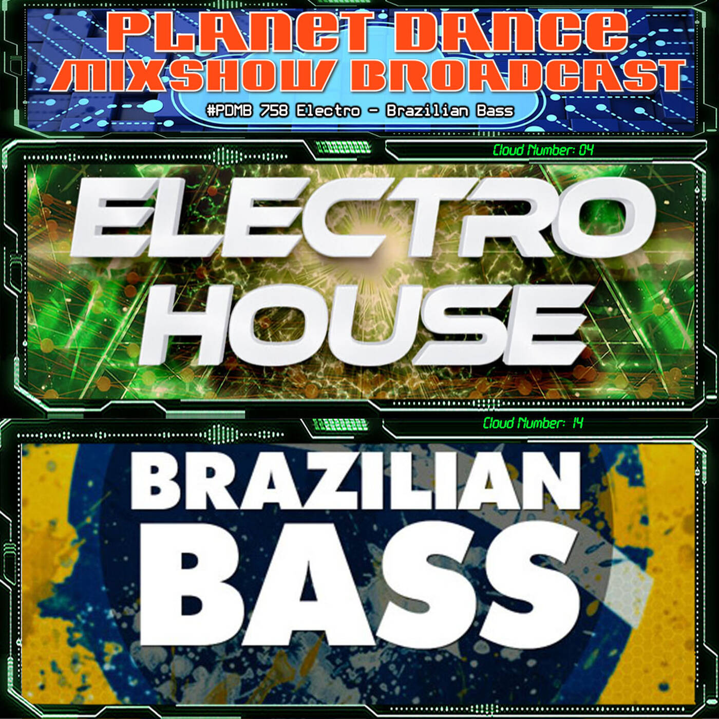 Planet Dance Mixshow Broadcast 758 Electro - Brazilian Bass episode artwork