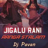 Jigalu Rani [Ranga Stalam] Movie Song Mix Dj Pavan www.Djoffice.in by www.Djoffice.in