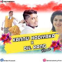 KANNU HODIYAKA X DIL RANG - DJ Mani Prashanth by DJ Mani Prashanth