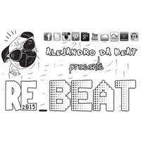 Alejandro Da Beat - RE-BEAT (Mix) | 2015 by Alex Da Beat