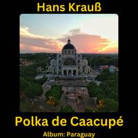 Polka de Caacupé by Hans Krauß