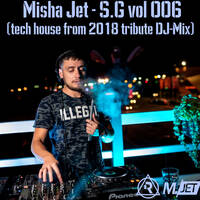 Misha Jet – S.G vol 006 by Dj Max Rudich