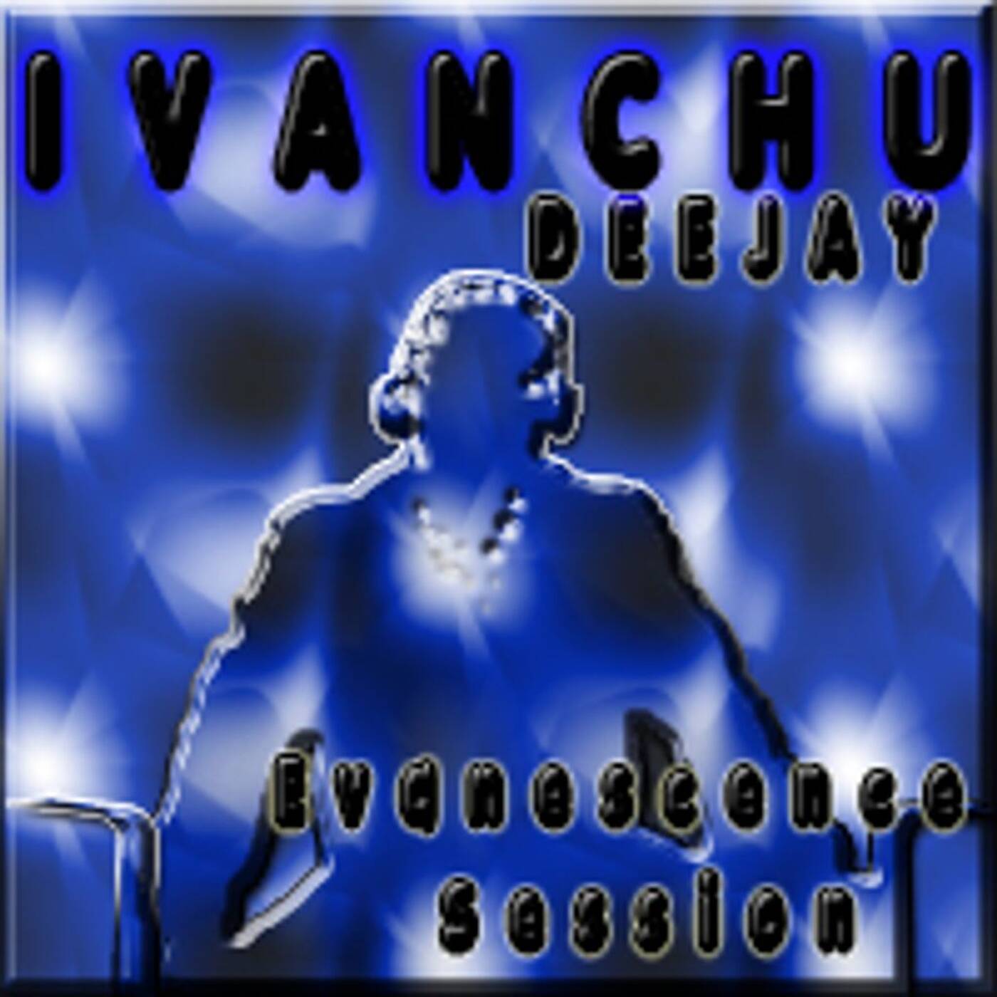 Evanescence Session by Ivanchu Dj episode artwork