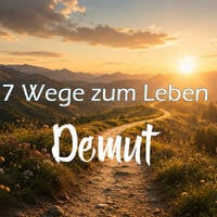 7 Wege zum Leben - Demut [#1139] @Kraftwerk_FrankVornheder by Frank Vornheder