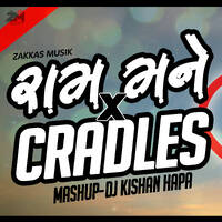 Ram Mane Prem Re X Cradles 💔 • Mashup • Chill-Out Mix • DJ Kishan Hapa • ‎@Zakkas Musik by ZakKas MusiK