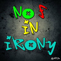 No F In Irony (Krissi B Remix) by The Fraudster - No F In Irony