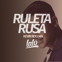 91. Ruleta Rusa - Kevin Rolda (Dj Lalo @ 2016) by Dj Lalo / Trujillo-Perú