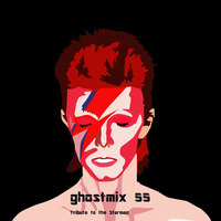 Ghostmix 55 - Tribute To The Starman by DJ ghostryder