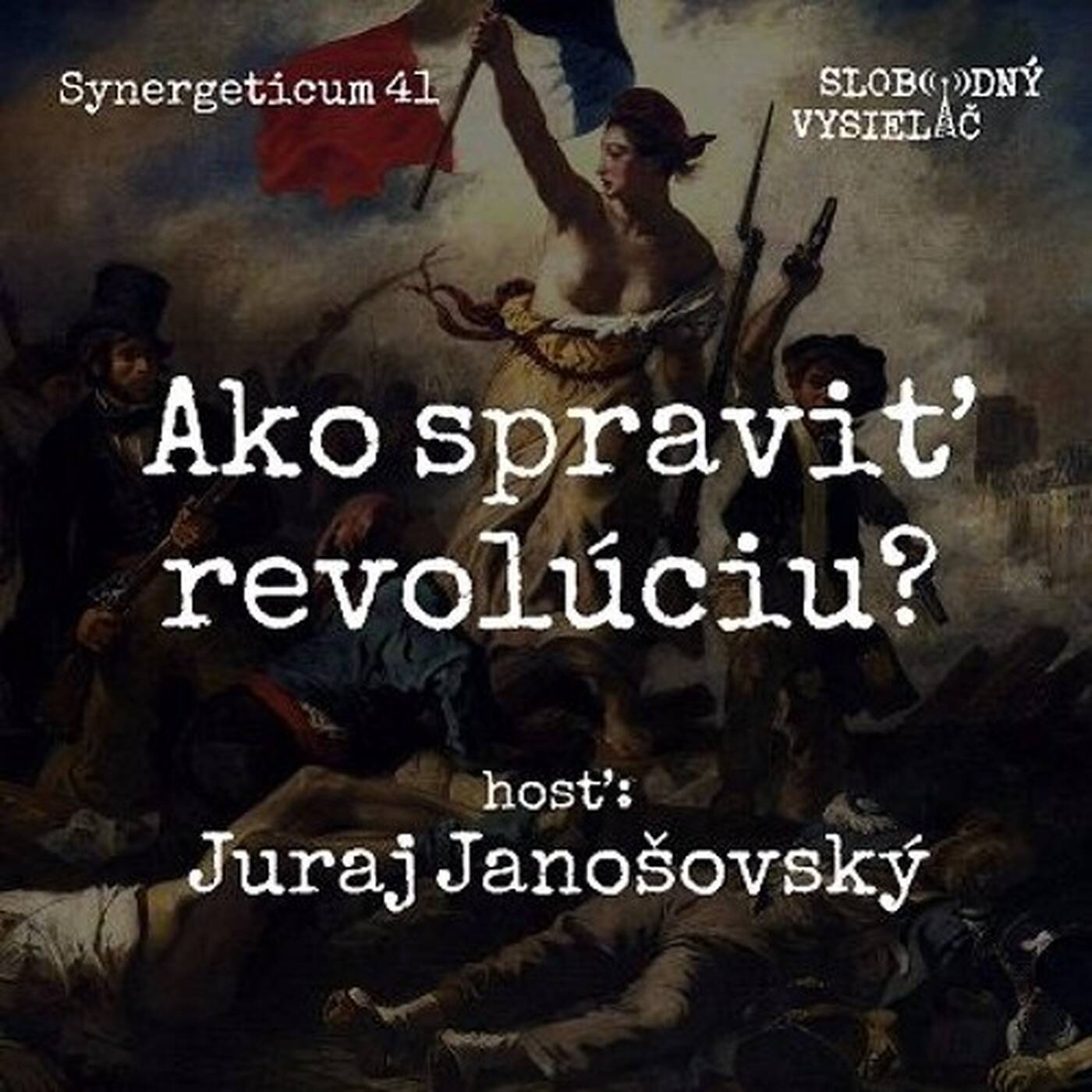 Synergeticum 41 - 2017-04-18 Ako by mohla vypadať revolúcia 21. storočia? episode artwork