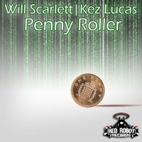Will Scarlett - Penny Roller (Dave Remix's Low Down Roller Mix) by Dave RMX