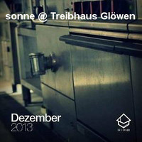 sonne@Treibhaus Glöwen (07.12.2013) by sonne