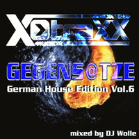 Gegens@tze the German House Edition Vol.6 by X-Traxx