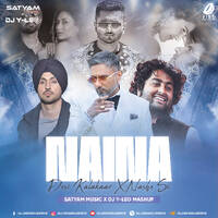 Naina X Desi Kalakaar X Nashe Si (Mashup) - Satyam Music &amp; DJ Y-Leo by All Indian DJs Drive