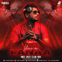 Fanaa (2023 Club Mix) - Nkd by All Indian DJs Drive