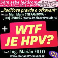 Sám sebe lekárom 131 - 2018-07-01 "Rodičova pravda o očkovaní" a "WTF je HPV?" by Slobodný Vysielač