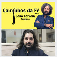 Caminhos da Fé, com João Correia, Tarólogo - "A Páscoa, a Vitória da Vida” by Rádio Gilão - Tavira