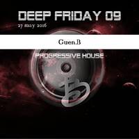 Deep Friday 09 Guen.B Mix by Guen B Music
