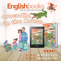Crocodile In The House &amp; EnglishBooks by EnglishBooks