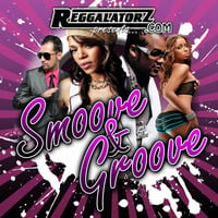 SMOOVE & GROOVE VOL 1 by Reggalatorz Sound (Classic RnB Mix) by Sound By Science