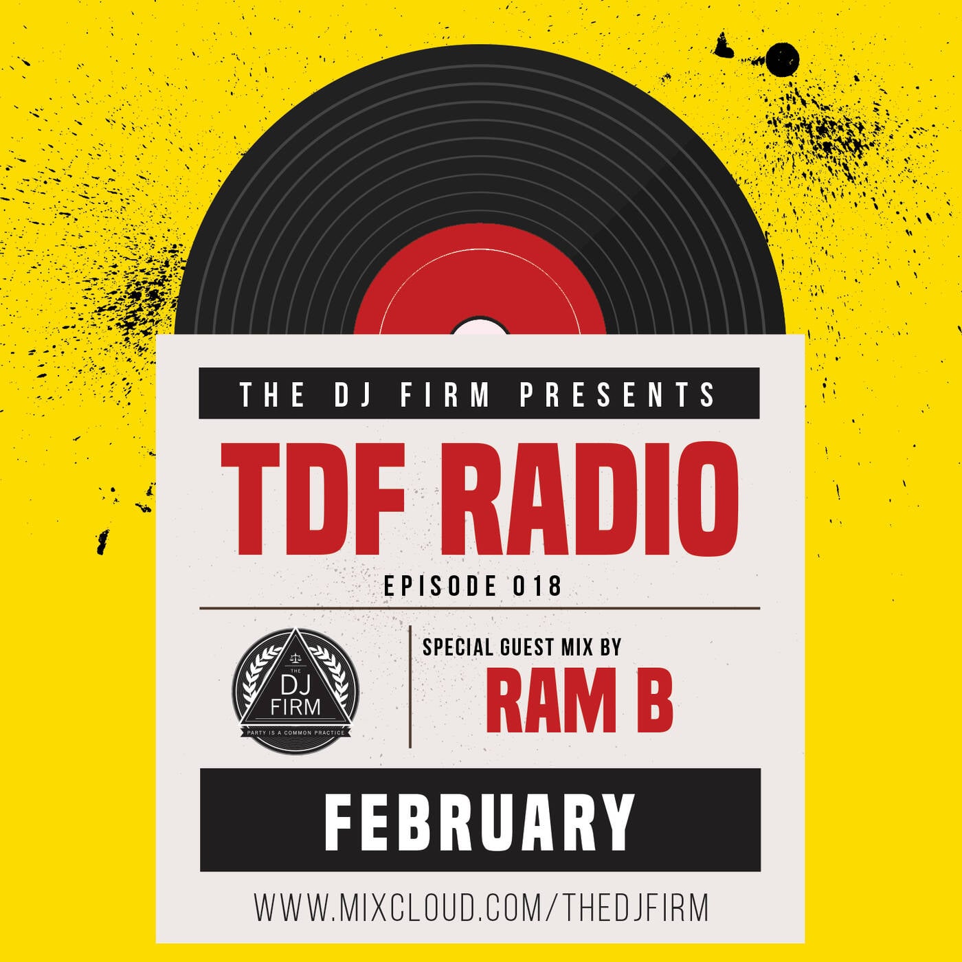 RAM B on The DJ Firm Radio Episode 18 - Open Format Mix (Clean) episode artwork