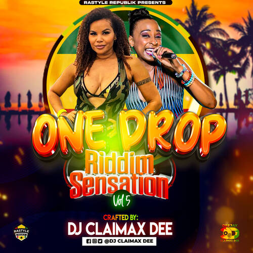 One Drop Riddim Sensation Vol 5 - Dj Claimax Dee