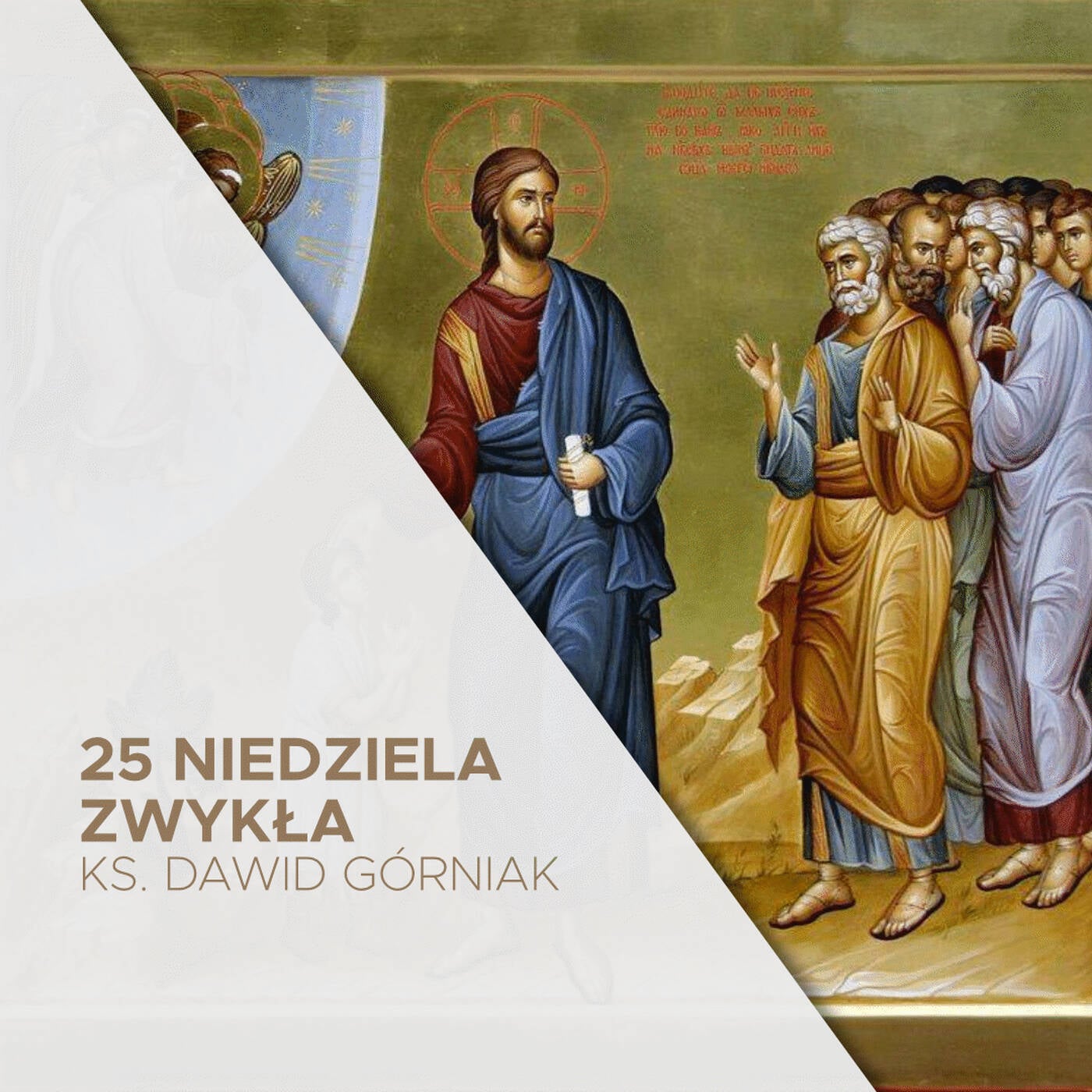 19.09.2021 - 25 Niedziela Zwykła B - ks. Dawid Górniak episode artwork