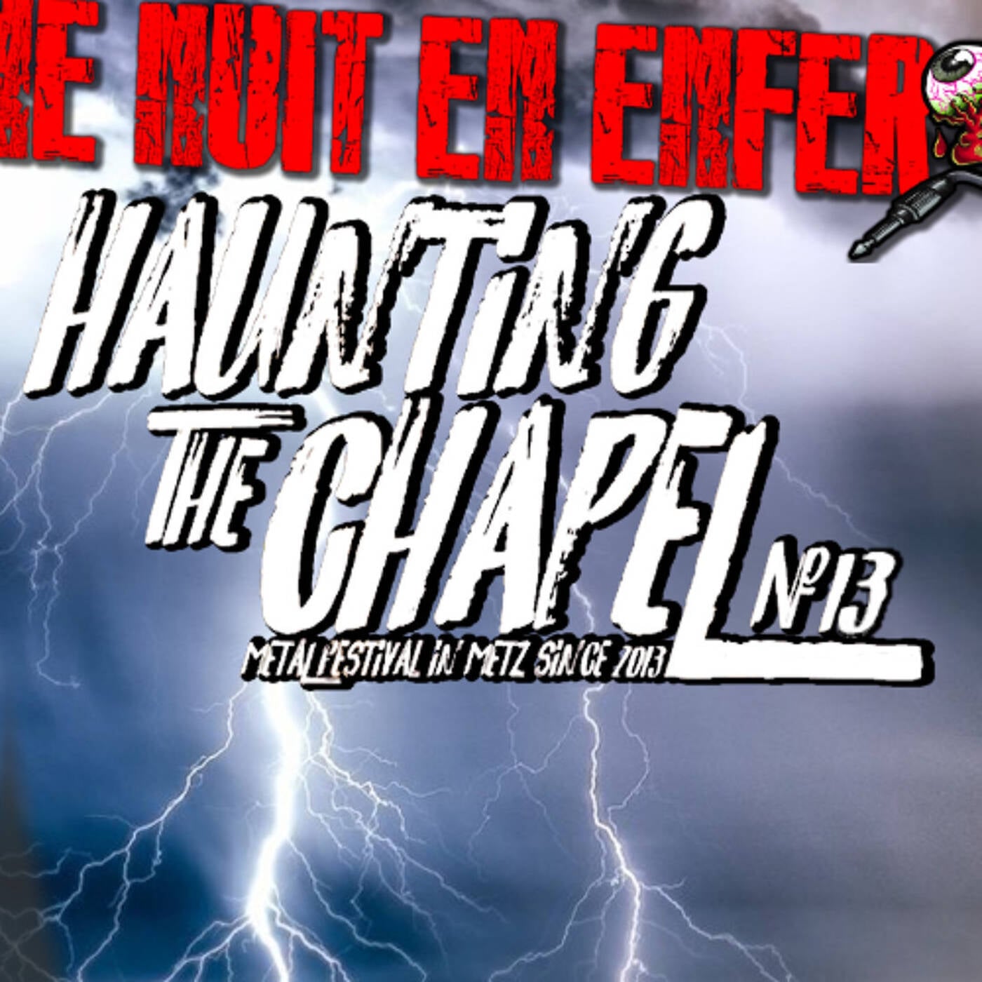 Une Nuit En Enfer -  FESTIVAL HAUNTING THE CHAPEL 13 episode artwork