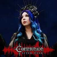 Communion After Dark -12/27/2022 - Year End Show pt. 2 - Dark Alternative, Industrial, Synthpop by Communion After Dark