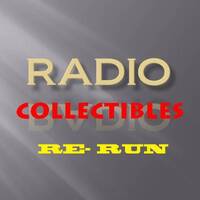 RADIO COLLECTIBLES: RE-RUN by musiqueman65 collection