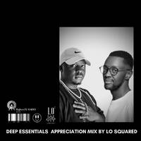Deep Essentials Appreciation Mix by Lo Squared