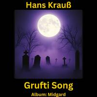 Grufti Song by Hans Krauß