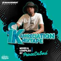 1K Appreciation Mixtape by Princedasoul