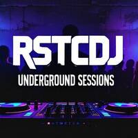 Rstcdj Underground Sessions Now Live by Rstcdj Underground Sessions