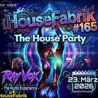 HouseFabrik #165 + 23. March 2026 (Radio Show) by RAY VOX