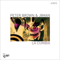 Peter Brown , J8man - La Cumbia (Original Mix) by Peter Brown (DJ)