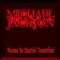Michael Jackson - Wanna Be Startin Somethin (Re-Edit Demo Version) by lutz-flensburg