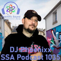 Scientific Sound Asia Podcast 1035 is 'Mixtape Addict DJs' DJ Phoenixx with Flamin' Hip Hop 3. by Scientific Sound Asia Radio
