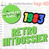 Retro Hitdossier #012 - 20 februari 2025 - Nowhere Radio - 1983 by Retro Flashback