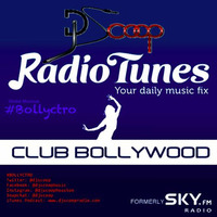 Bollyctro Ep22 On RadioTunes Club Bollywood - DJ Scoop 2015 - 03 - 07 by DJ Scoop