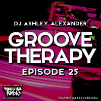 Groove Therapy Episode 25 by Dj AAsH Money