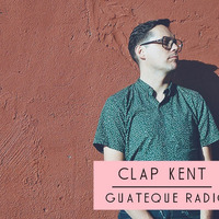 Guateque Radio - Clap Kent - Mots Radio by Mots Radio