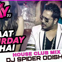 Raat Saturday KI-House Club MIx-Dj Spider Odisha by DJ SPIDER ODISHA