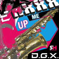 D.G.X. - Saxxx Me Up (Shuffle Progression Remix) by Shuffle Progression