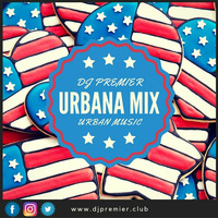 DJ PREMIER - URBANA MIX by DJ CARLOS JIMENEZ
