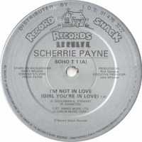 Scherrie Payne - I'm Not In Love, Girl You're In Love (RLP Re - Edit) by RLP
