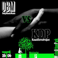 OBM Vs KDP@WUP [Live Recording 26|06] by OBM Records Prod.