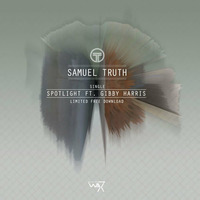 Samuel Truth - Spotlight ft. Gibby Harris | 'After Ours' Ep | DTW 25 by darkerthanwax