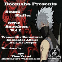 Sound Shifter - Style Snatchers Vol 2 (Boomsha Recordings, preview clips) released 26-01-15 by Boomsha Recordings